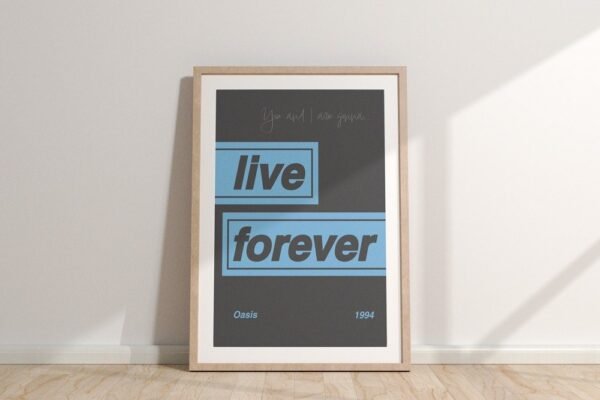 Oasis "Live Forever" Lyric Art Print – A3, A4, or A5 – Britpop Lyric Poster